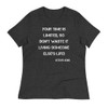 Your time is limited, so don't waste it living someone else's life! - Steve Jobs - Women's Relaxed Short Sleeve Jersey Tee Motivational quotes 7839369