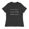 If you fall, I will be there. Signed: Floor. - Women's Relaxed Short Sleeve Jersey Tee Funny quotes 7838725