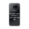 You didn't come this far to only come this far. - Samsung Case Motivational quotes 7836022