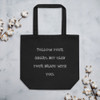 Follow your heart, but take your brain with you. - Organic Cotton Tote Bag Funny quotes 7839986