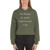 Me: Finally, I'm happy. LIfe: Lol, wait a sec. - Women's Fleece Crop Hoodie Funny quotes 7835871