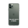You are one in a melon. - iPhone Case Funny quotes 7835421