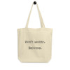 Don't worry, Beyonce. - Organic Cotton Tote Bag Funny quotes 7840286