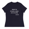 Beauty is power; a smile is its sword. - John Ray - Women's Relaxed Short Sleeve Jersey Tee Motivational quotes 7839440