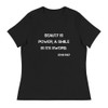 Beauty is power; a smile is its sword. - John Ray - Women's Relaxed Short Sleeve Jersey Tee Motivational quotes 7839440