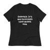 Overpack. It's why suitcases have wheels now. - Women's Relaxed Short Sleeve Jersey Tee Funny quotes 7839049
