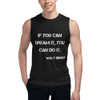 If you can dream it, you can do it. - Walt Disney - Muscle Tank Motivational quotes 7839963