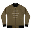 People say nothing is impossible. But I do nothing every day! - Bomber Jacket Funny quotes 7838041
