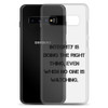 Integrity is doing the right thing, even when no one is watching. - Samsung Case Motivational quotes 7838827