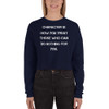Character is how you treat those who can do nothing for you. - Women's Fleece Crop Sweatshirt Motivational quotes 7836212