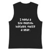 I need a six-month holiday, twice a year. - Muscle Tank Funny quotes 7839453