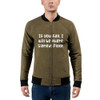 If you fall, I will be there. Signed: Floor. - Bomber Jacket Funny quotes 7837548