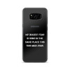 My biggest fear is being in the same place this time next year. - Samsung Case Motivational quotes 7838215