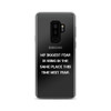 My biggest fear is being in the same place this time next year. - Samsung Case Motivational quotes 7838215