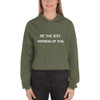 Be the best version of you. - Women's Fleece Crop Hoodie Motivational quotes 7836600
