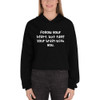 Follow your heart, but take your brain with you. - Women's Fleece Crop Hoodie Funny quotes 7835778