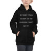 At night I fall asleep. In the morning I can't get up. - Kids Hoodie Funny quotes 7841145