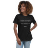 When nothing goes right, go left - Women's Relaxed Short Sleeve Jersey Tee Funny quotes 7838666