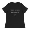 When nothing goes right, go left - Women's Relaxed Short Sleeve Jersey Tee Funny quotes 7838666