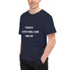 Forget everything and run or - Heritage Jersey T-Shirt Motivational quotes 7841594