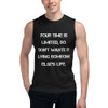 Your time is limited, so don't waste it living someone else's life. - Muscle Tank Motivational quotes 7839763
