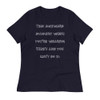 That awkward moment when you're wearing Nike's and you can't do it. - Women's Relaxed Short Sleeve Jersey Tee Funny quotes 7839214