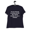 I'm old enough to know better. But young enough to do it anyway. - Women's Relaxed Short Sleeve Jersey Tee Funny quotes 7839009