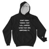 Don't rush things. They will happen when they are supposed to. - Cotton Max Hoodie Motivational quotes 7837198