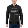 I could either watch it happen or be a part of it - Elon Musk - Bomber Jacket Motivational quotes 7838158