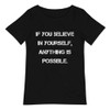 If you believe in yourself, anything is possible. - Raw Neck Tee Motivational quotes 7838550