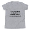 I am standing outside. So if anyone asks, I am outstanding! - Youth Short Sleeve Tee Funny quotes 7835315