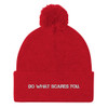 Do what scares you. - Pom Pom Knit Cap Motivational quotes 7835278