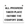 All progress takes place outside the comfort zone. - Photo Paper Poster Motivational quotes 7835484