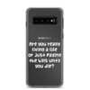 Are you really living a life or just paying the bills until you die? - Samsung Case Funny quotes 7835458