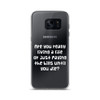 Are you really living a life or just paying the bills until you die? - Samsung Case Funny quotes 7835458