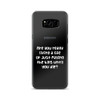 Are you really living a life or just paying the bills until you die? - Samsung Case Funny quotes 7835458