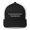 Always deliver more than expected. - Retro Trucker Cap Motivational quotes 7835222