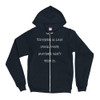 Nothing is lost until your mother can't find it. - Unisex Flex Fleece Zip Hoodie Funny quotes 7835289