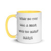 What do you call a bear with no ears? EARS! - Ceramic Mug with Color Funny quotes 7847937