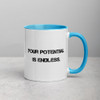 Your potential is endless. - Ceramic Mug with Color Motivational quotes 7849243