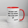 You just can't beat the person that ever gives up - Babe Ruth - Ceramic Mug with Color Motivational quotes 7849177