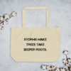 Storms make trees take deeper roots. - Organic Cotton Large Tote Motivational quotes 7847965