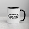 Don't give up on your dreams. keep sleeping. - Ceramic Mug with Color Funny quotes 7848271