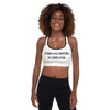 Your potential is endless. - Padded Sports Bra Motivational quotes 7849193