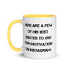 Here are a few of his best quotes to use for motivation on Instagram: - Ceramic Mug with Color Motivational quotes 7849160