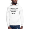 A smooth sea never made a skillful sailor. - Unisex Hoodie Motivational quotes 7847980