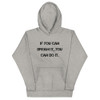 If you can dream it, you can do it. - Unisex Hoodie Motivational quotes 7848277