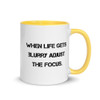 When life gets blurry adjust the focus. - Ceramic Mug with Color Motivational quotes 7849012