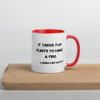 It takes two flints to make a fire. - Louisa May Alcott - Ceramic Mug with Color Motivational quotes 7849054