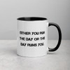 Either you run the day or the day runs you. - Ceramic Mug with Color Motivational quotes 7849199